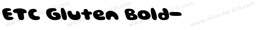 ETC Gluten Bold字体转换
